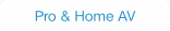 Pro & Home AV.